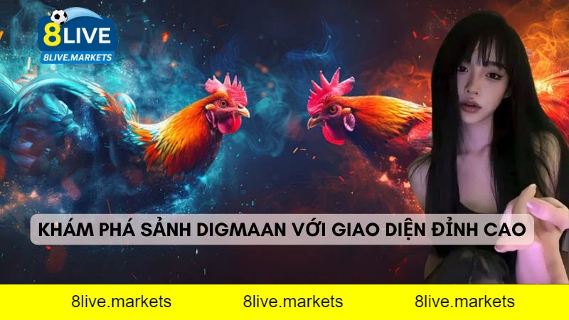 Sảnh Digmaan là gì và vì sao lại hot đến vậy?